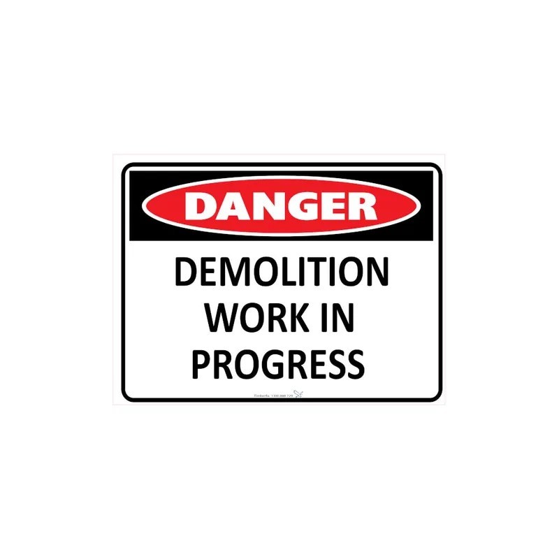 Sign - Danger Demo. In Progress - 600 X 450mm Metal