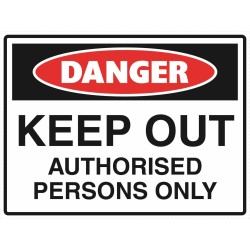 Sign - Danger Keep Out Authorised Personnel Only - 600 X 450mm Metal