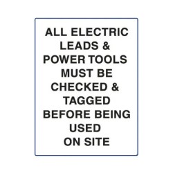 Sign - Notice All Leads & Power Tools Must Be Checked - 600 X 400mm Metal