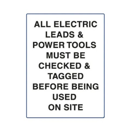 Sign - Notice All Leads & Power Tools Must Be Checked - 600 X 400mm Metal