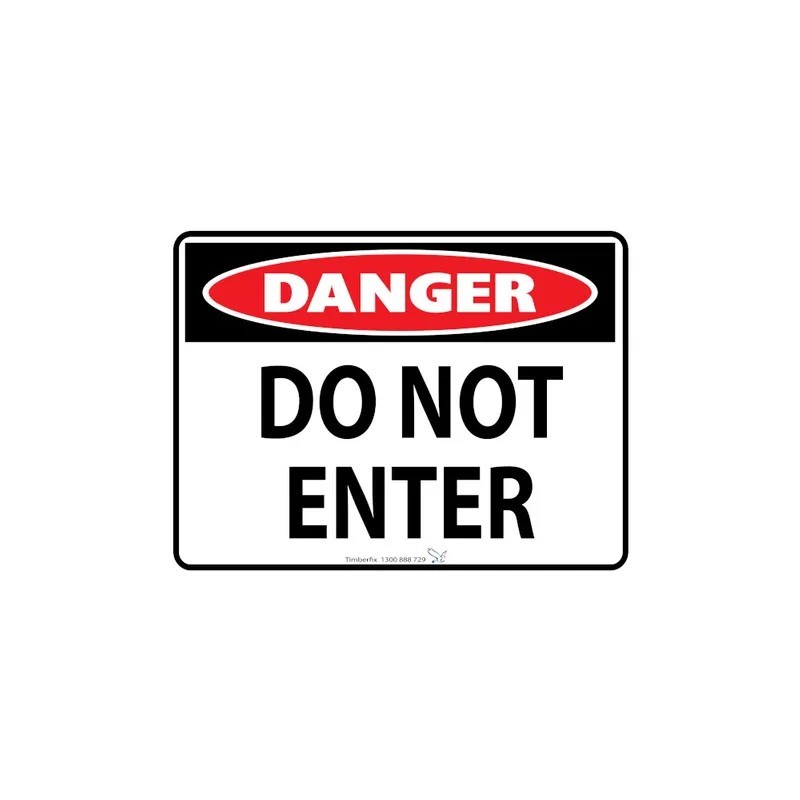 Sign - Danger Do Not Enter - 600 X 450mm Metal