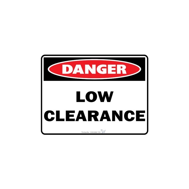 Sign - Danger Low Clearance - 600 X 450mm Metal