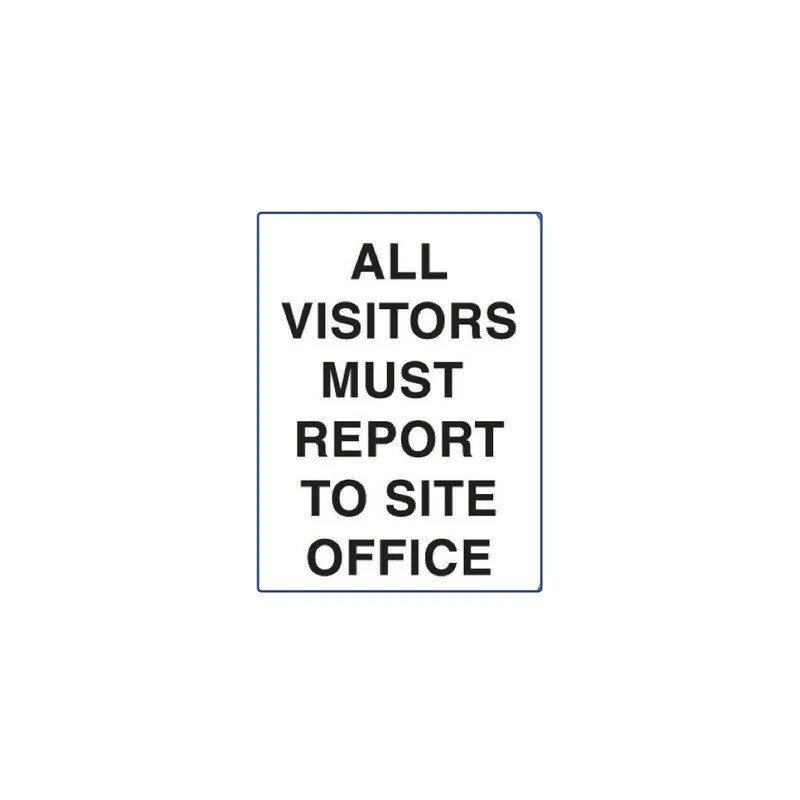 Sign - All Visitors Must Report To Office - 600 X 400mm Metal