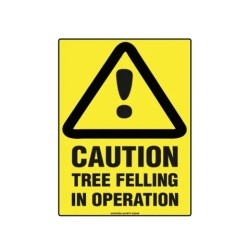 Sign Caution Tree Felling 600x400mm Poly