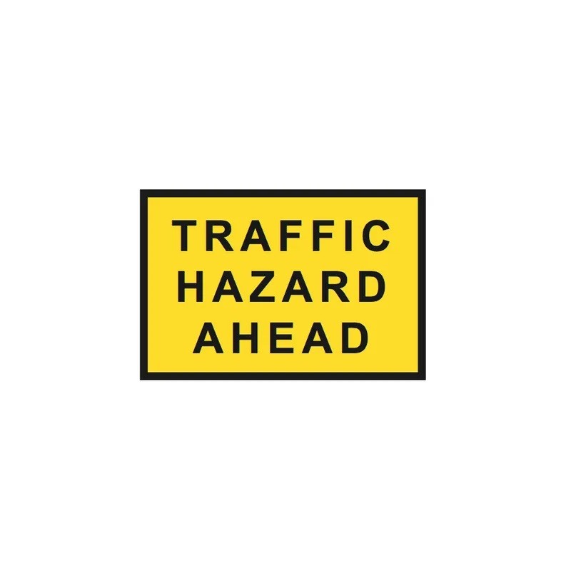 Sign Traffic Hazard Ahead