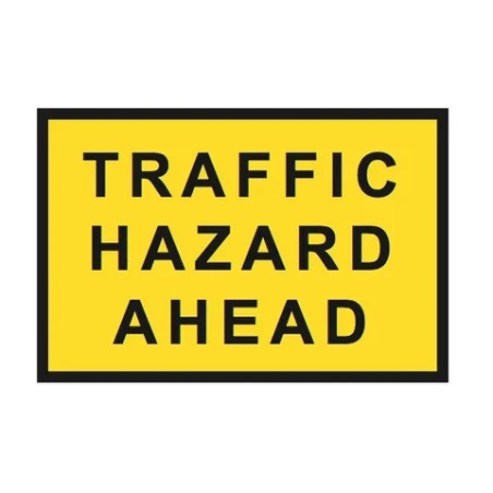 Sign Traffic Hazard Ahead