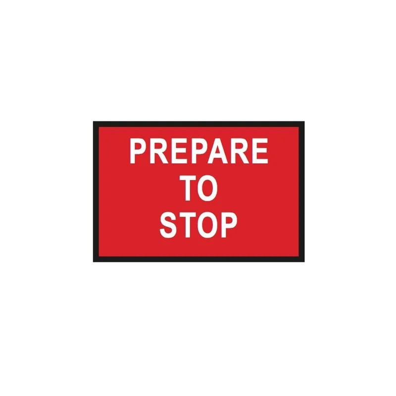Sign Prepare To Stop 1200 X 600